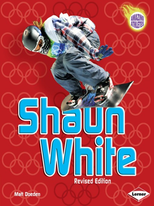 Title details for Shaun White by Matt Doeden - Available